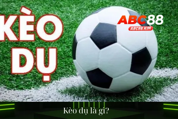 Kèo Dụ Là Gì? Bí Quyết Tránh Sập Bẫy Hiệu Quả Nhất